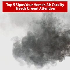 Top 5 Signs Your Indoor Air Quality Needs Urgent Attention - Sterra